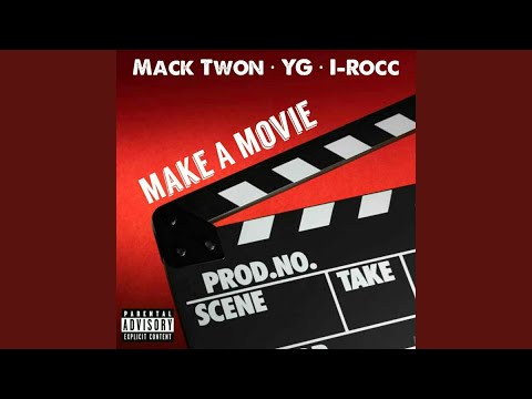 Make A Movie (feat. YG, I-Rocc)