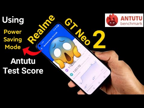 Realme GT Neo 2 Antutu Test Using Power Saving Mode Shocking Results OMG 🔥🔥🔥😲