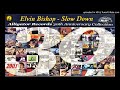 Elvin Bishop - Slow Down (Kostas A~171)