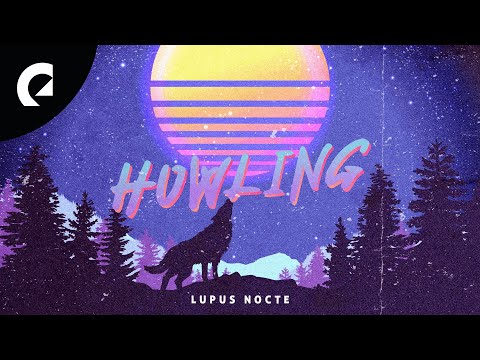 Lupus Nocte - Howling (1 Hour) (Royalty Free Music)