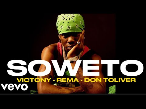 Victony - Soweto Feat. Rema , Don Toliver & Tempoe (Remix) [Official Video Edit]