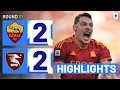 Roma 2-2 Salernitana | Belotti and Candreva Grab Braces | Goals & Highlights | Serie A 2023/24