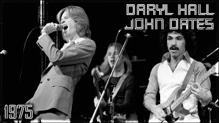 Daryl Hall &amp; John Oates | Live at the Bottom Line, New York City, NY - 1975 (Full Recording)