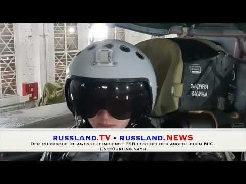 Der russische Inlandsgeheimdienst FSB legt bei der angeblichen MiG-Entführung nach