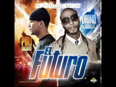 Poli Luciano & Drino 5 Estrella Ft R-1 La Esencia & J-Mil - El Futuro