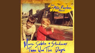 Those Were the Days (Alle Farben Extended)