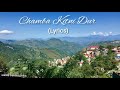 Chamba Kitni Dur - Mohit Chauhan (Lyrics) | Himachali Folk Song