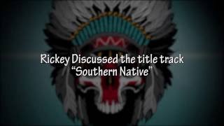 Blackfoot - Rickey Medlock discusses "Southern Native"