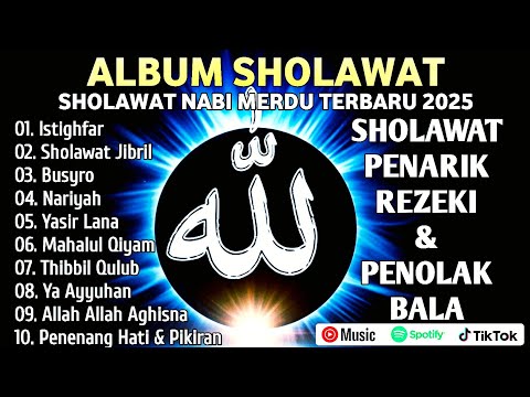 SHOLAWAT JIBRIL PEMBUKA PINTU REZEKI Astaghfirullah SHOLAWAT NABI MERDU TERBARU 2025