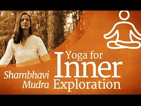 Yoga For Inner Exploration  Shambhavi Mudra |  inner engineering
