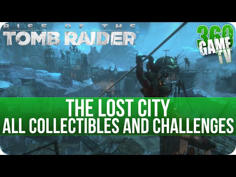 Rise of the Tomb Raider - The Lost City - All Collectibles and All Challenges Locations
