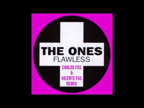 The Ones - Flawless (Carlos Fas & Vicente Fas Remix)