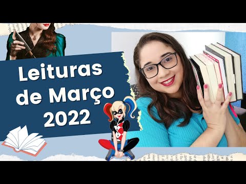 AS 7 LEITURAS DE MARÇO 2022: um mês com muitas histórias maravilhosas 📚 | Biblioteca da Rô