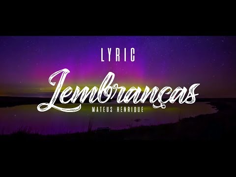 Lembranças - Mateus Henrique