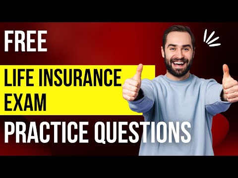 Life Insurance Exam Free Practice Questions