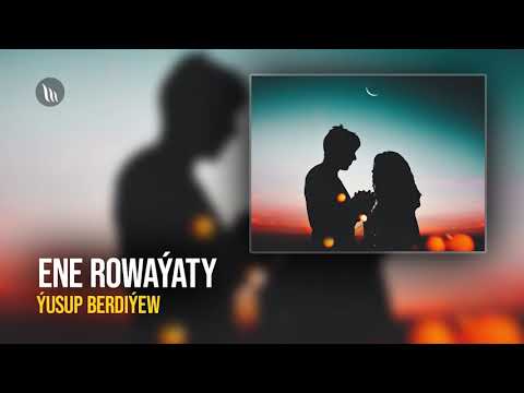 Yusup Berdiyew - Ene rowayaty | Radio oyun
