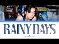 V 'Rainy Days' Lyrics (뷔 Rainy Days 가사)