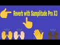 Reverb With Samplitude Pro X3 Magix