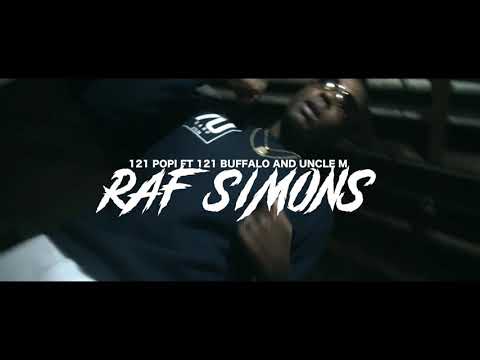 121 Popi - RAF SIMONS ft 121 buffalo and 121 uncle M  SHOT BY | CAMERAGAWDZ