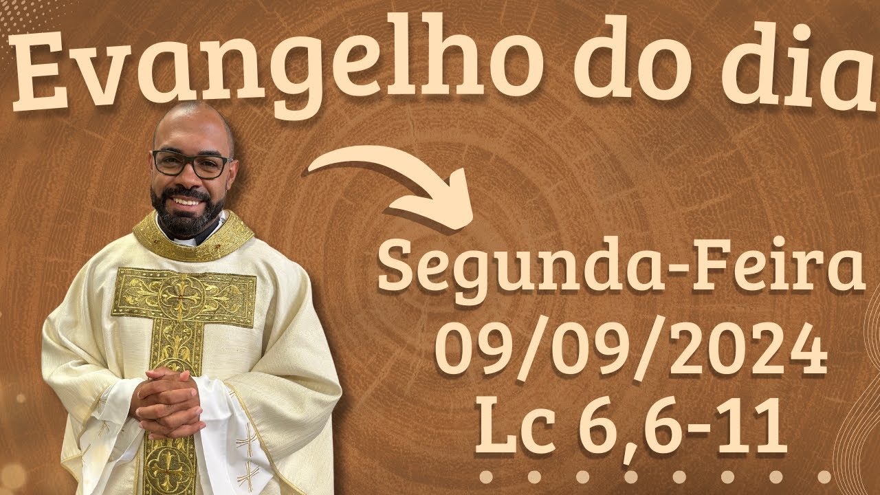 EVANGELHO DO DIA –09/09/2024 - HOMILIA DIÁRIA – LITURGIA DE HOJE - EVANGELHO DE HOJE -PADRE GUSTAVO