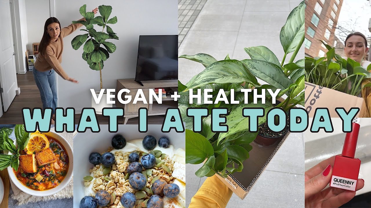 WHAT I ATE TODAY 🌱 VEGAN + HEALTHY