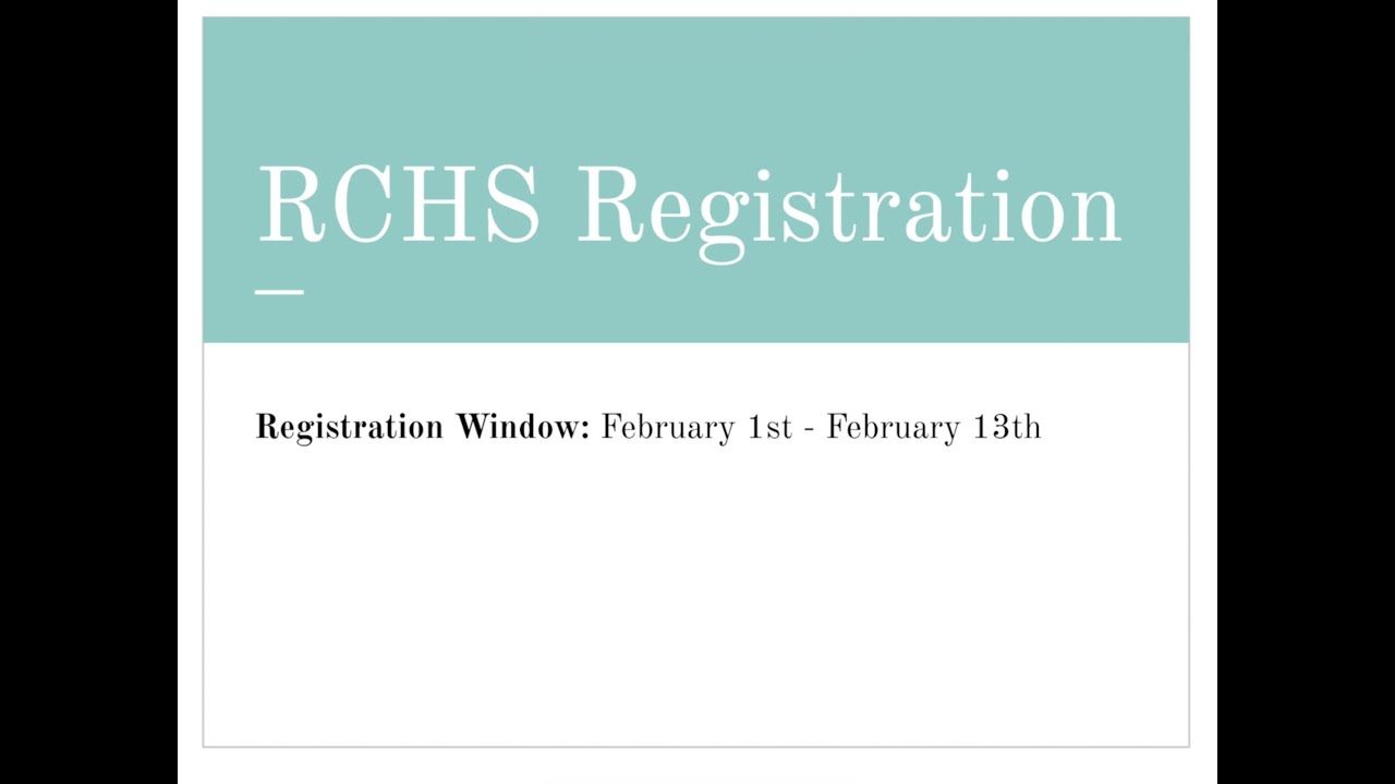 RCHS Registration Video 2023