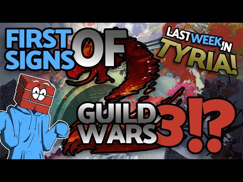 Is GUILD WARS 3 Closer Than We Think!? Last Week In Tyria! | Guild Wars 2 News