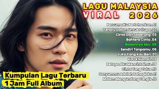Download lagu LAGU MALAYSIA TERBARU 2026 // PERCUMA KU PERTAHANKAN - Paling Sedih Menyayat Hati 1 JAM FULL ALBUM mp3 Download lagu LAGU MALAYSIA TERBARU 2026 // PERCUMA KU PERTAHANKAN - Paling Sedih Menyayat Hati 1 JAM FULL ALBUM mp3