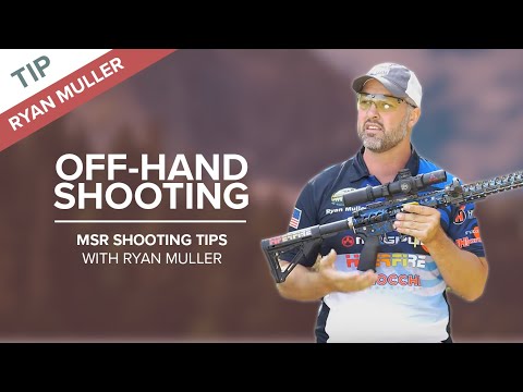 How to Shoot a Rifle Off-Hand | MSR Shooting Tips with Ryan Muller