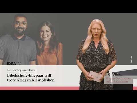 IDEA TV 28 03 22 - Missionars-Ehepaar in Ukraine - Zerstörung Sakralbauten