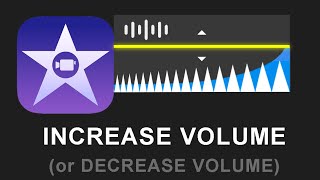 How To Increase Or Decrease Audio Volume In iMovie