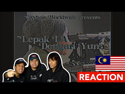 LEPAK LA DENGAN YUNA ft. @GARD (Official Music Video) - CITYBOIS - MALAYSIAN REACTION