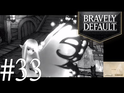 Bravely Default - No Commentary - Playthrough - EP 33 (60FPS)