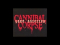 Cannibal Corpse - When Death Replaces Life