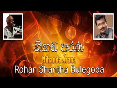 Nihanda Arana - Rohan Shantha Bulegoda