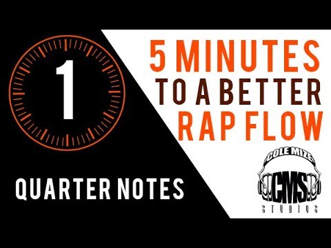 Quarter Notes: 5 Minutes To A Better Rap Flow - ColeMizeStudios.com