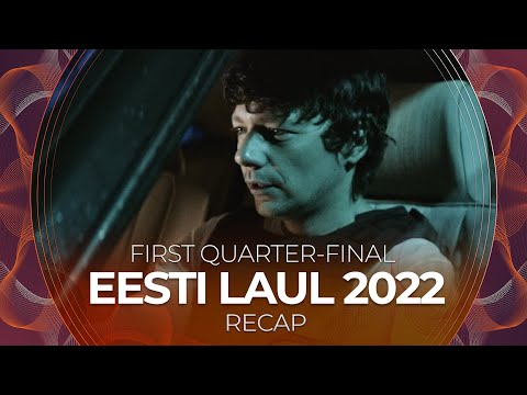 Eesti Laul 2022 (Estonia) | First Quarter-Final | RECAP