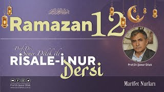 Mesnevi-i Nuriye Dersleri - 145 Onuncu Risale - 13.Ders | Prof. Dr. Şener Dilek ile - 03.04.2023