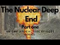 The Nuclear Deep End Part One : An EMP Apocalypse Episode Series : Audio Book