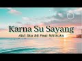 Abil Ska 86 Ft Nikisuka Karna Su Sayang Lyric