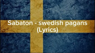 Sabaton - swedish pagans (lyrics) (english/swedish)
