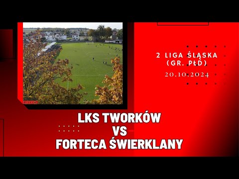 2 LIGA ŚLĄSKA (GR.  PŁD): LKS TWORKÓW - FORTECA ŚWIERKLANY (SKRÓT MECZU)