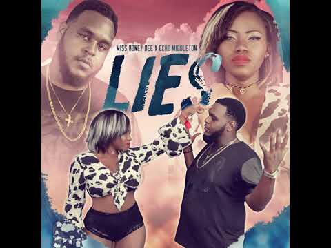 Miss HoneyDee ft Echo Middleton - Lies (Raw)
