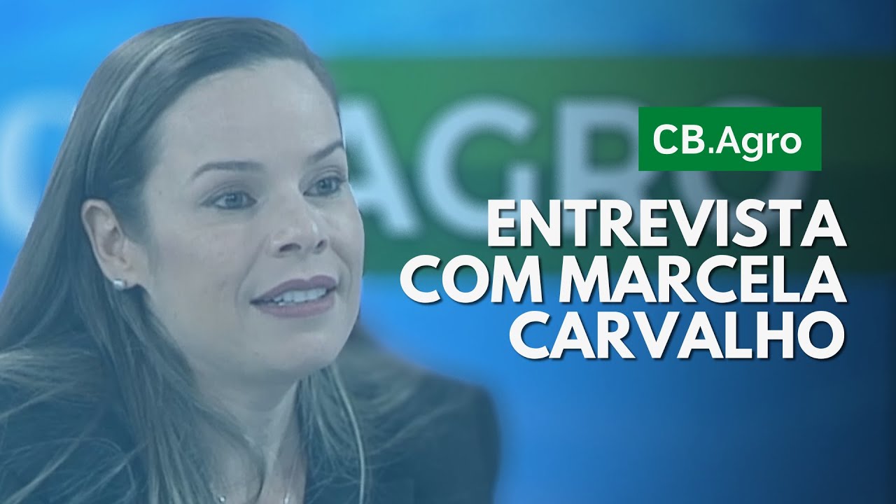 CB.AGRO: Marcela Carvalho, assessora de assuntos estratégicos da ABDI - 18/2