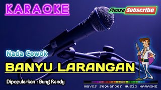 Download lagu BANYU LARANGAN Bung Rendy KARAOKE... mp3