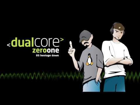 Dual Core - Hostage Down