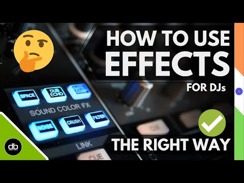 "Effects Are Supposed to Enhance Your Track, Not Destroy Your Track" HOW TO USE EFFECTS In DJing.