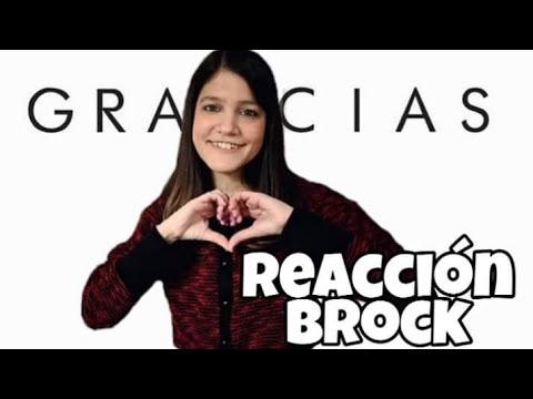 REACCIÓN BROCK - Gracias | Natuchys