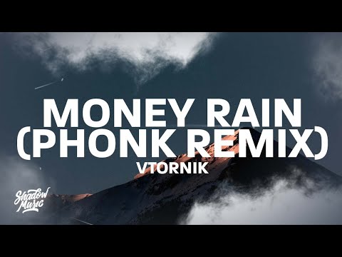 VTORNIK - Money Rain (Phonk Remix) [Lyrics]