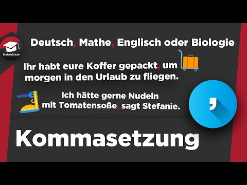 Comma placement explained simply - comma rules for main and subordinate clauses, lists, infinitiv...